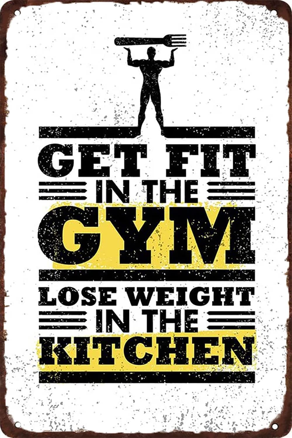 GET FIT in The Gym Lose Weight in The Kitchen Tin Sign Vintage Style Tin Sign Home Kitchen Restaurant Cafe Art Metal Sign Retro Gift Sign 8x12 Inch