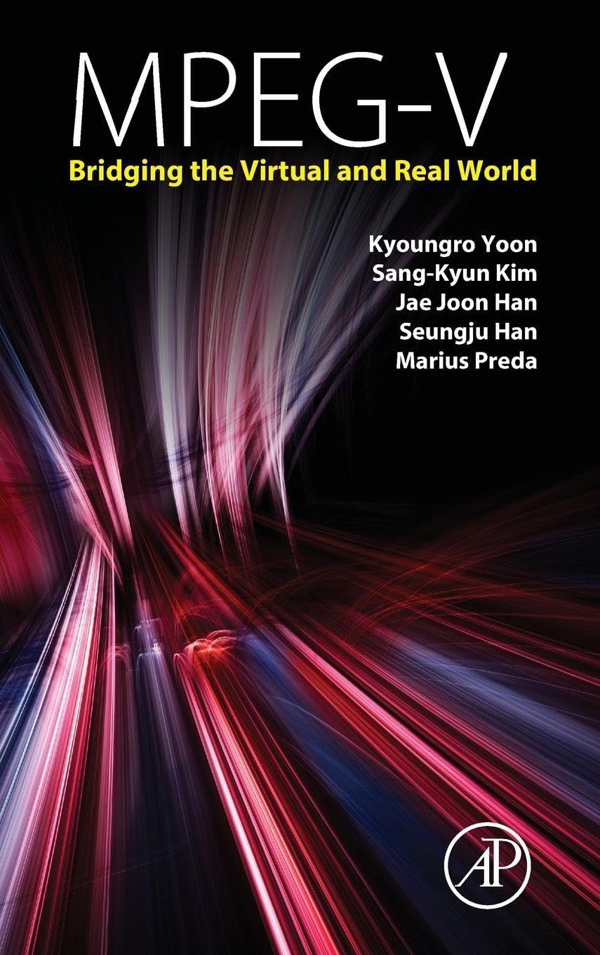 Mpeg-V Bridging the Virtual and Real World livre standard normatif IoT