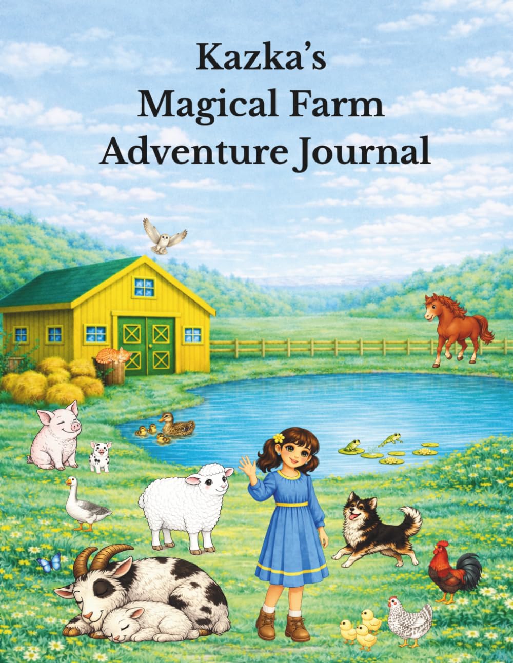Kazka's Magical Farm Adventure Journal: A Coloring and Creativity Book for Kids