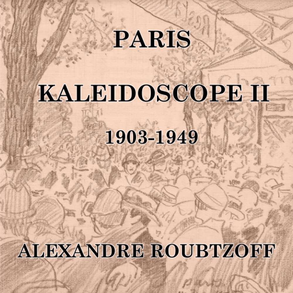 Paris Kaleidoscope II: 1903-1949 - Édition de prestige reliée