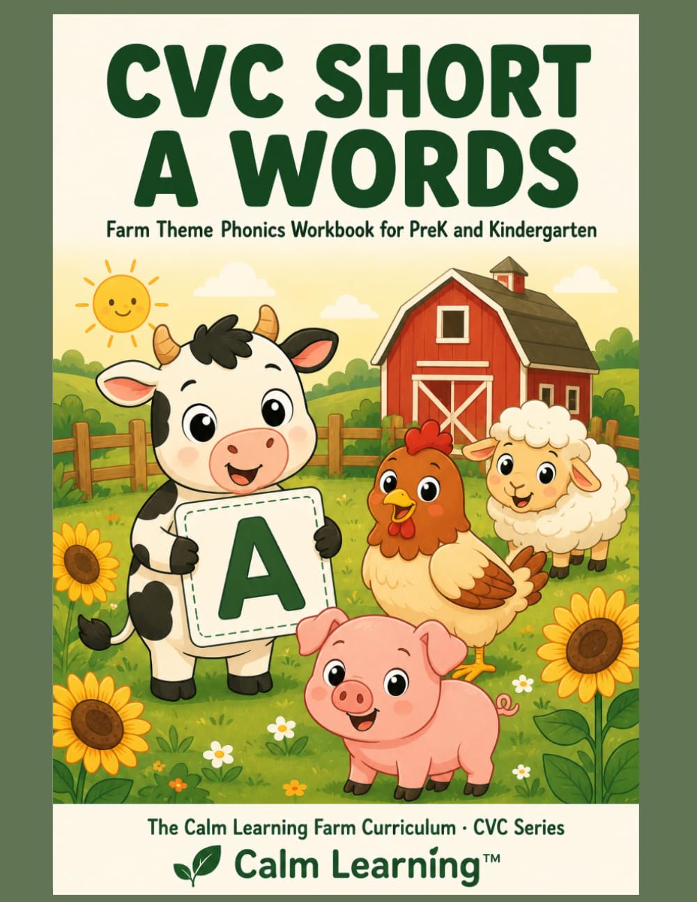 CVC Short A Words: Farm Theme Phonics Workbook for PreK and Kindergarten: Read, Trace, Circle, and Write 27 Short A CVC Words Across 7 Word Families
