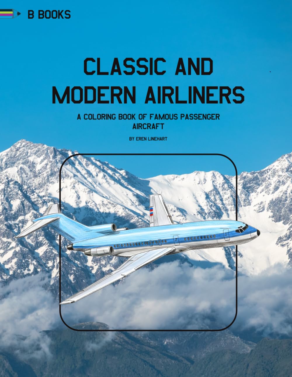 Classic and Modern Airliners: A Coloring Book of Famous Passenger Aircraft (Aerospace Design Collection)