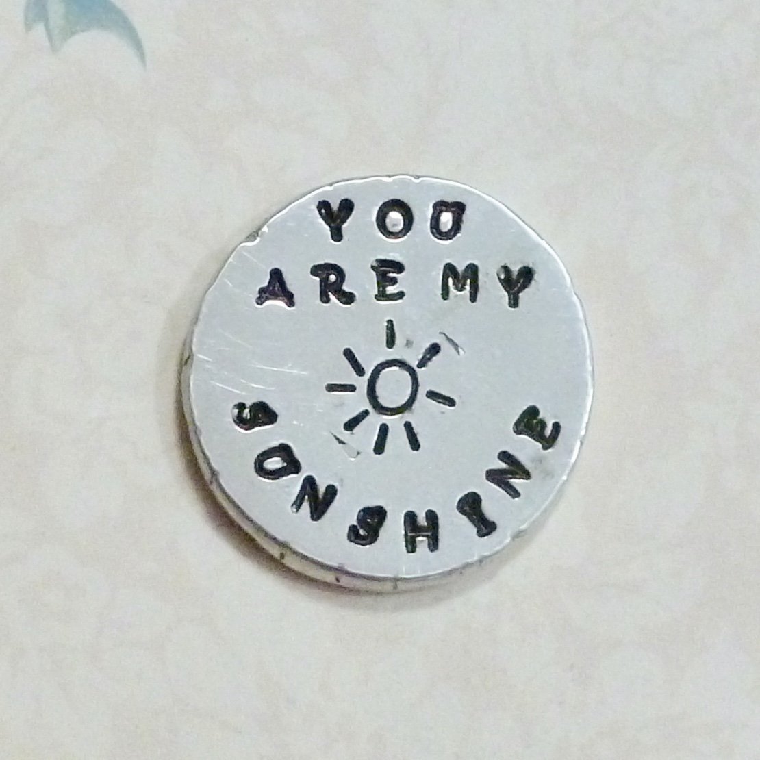 You are my Sunshine Hand Stamped Pewter Pocket Token Keepsake