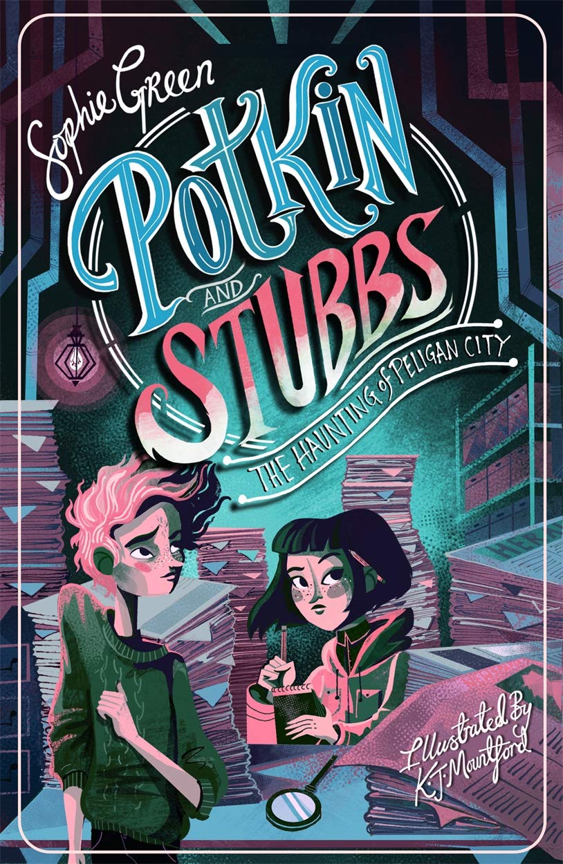 The Haunting of Peligan City: Potkin and Stubbs 2 (Potkin & Stubbs 2) By Sophie