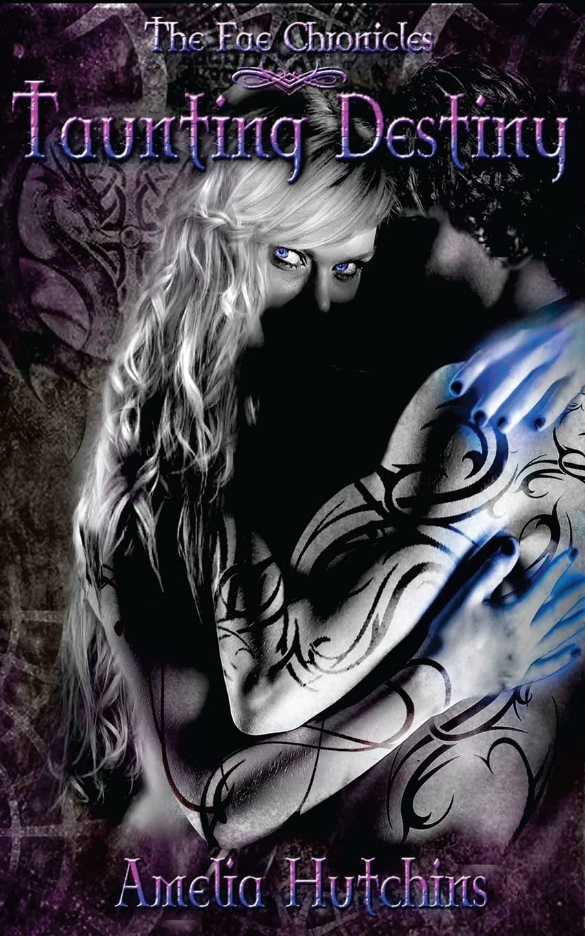Taunting Destiny: Volume 2 (The Fae Chronicles)