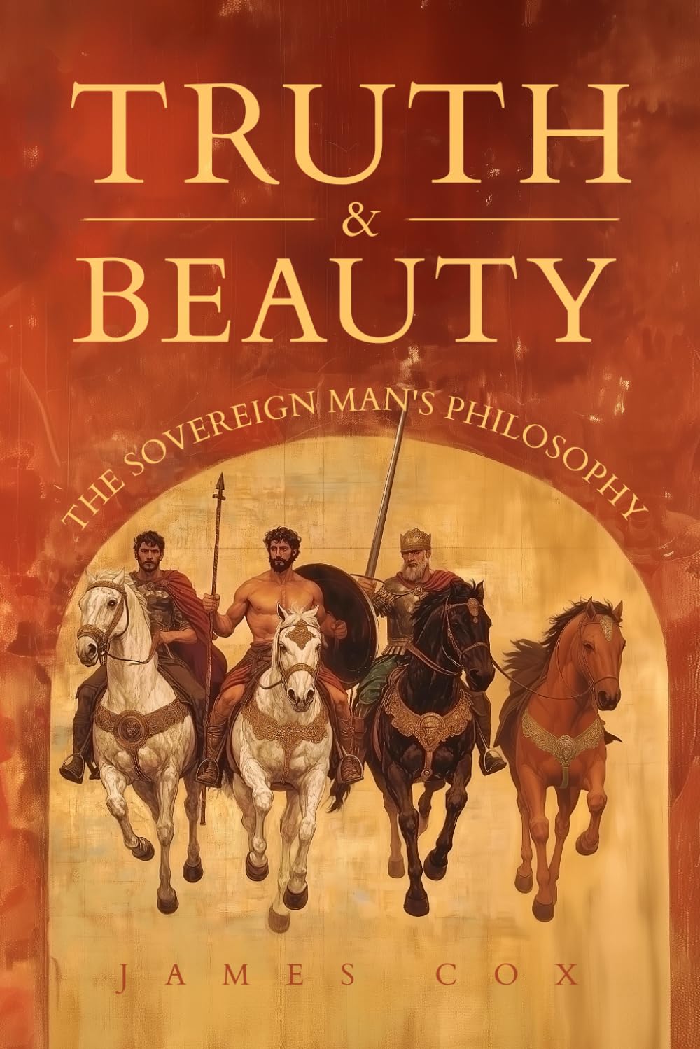 Truth & Beauty: The Sovereign Man's Philosophy