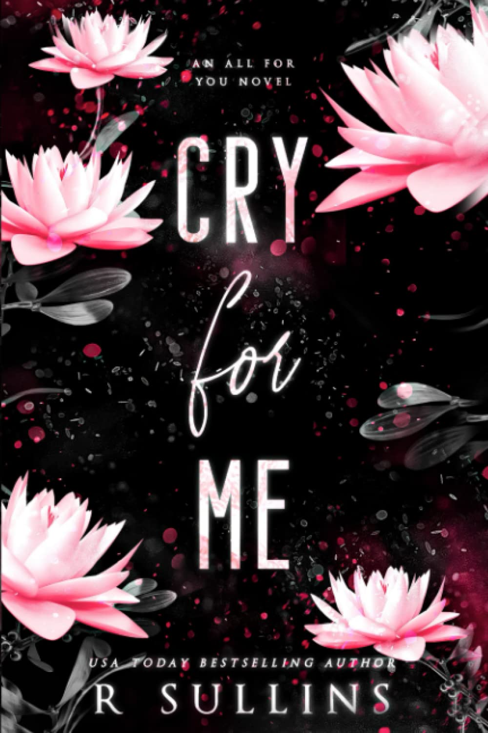 Cry For Me (All For You)