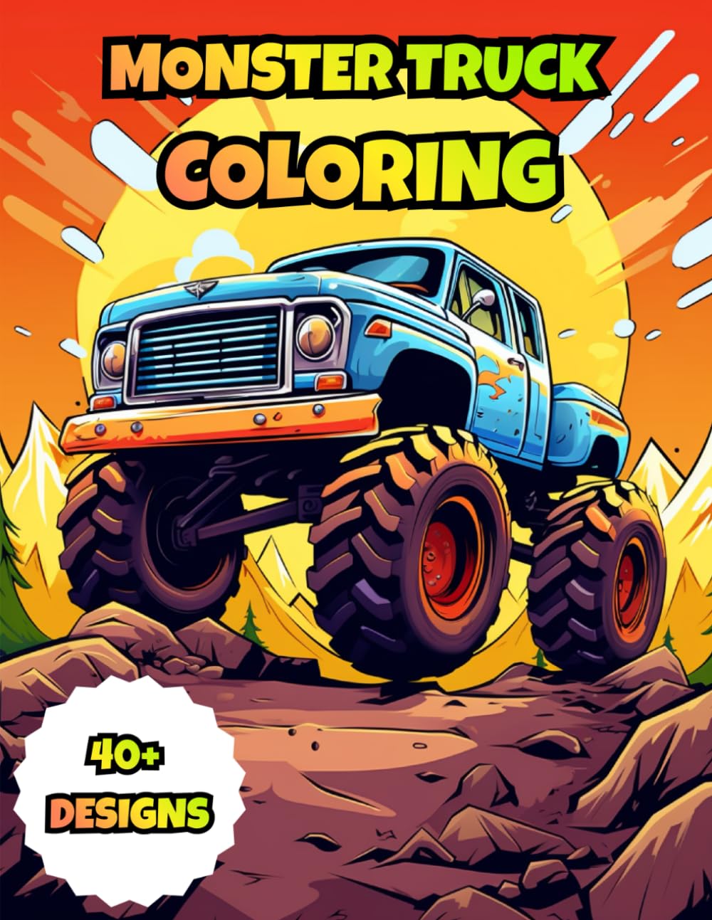 Monster Truck Coloring Book for Kids Ages 4–8 – Printable & Digital iPad PDF Coloring Pages: Fun Big Trucks Coloring Adventure for Boys & Girls – Works on Tablet, iPad, and Printable PDF