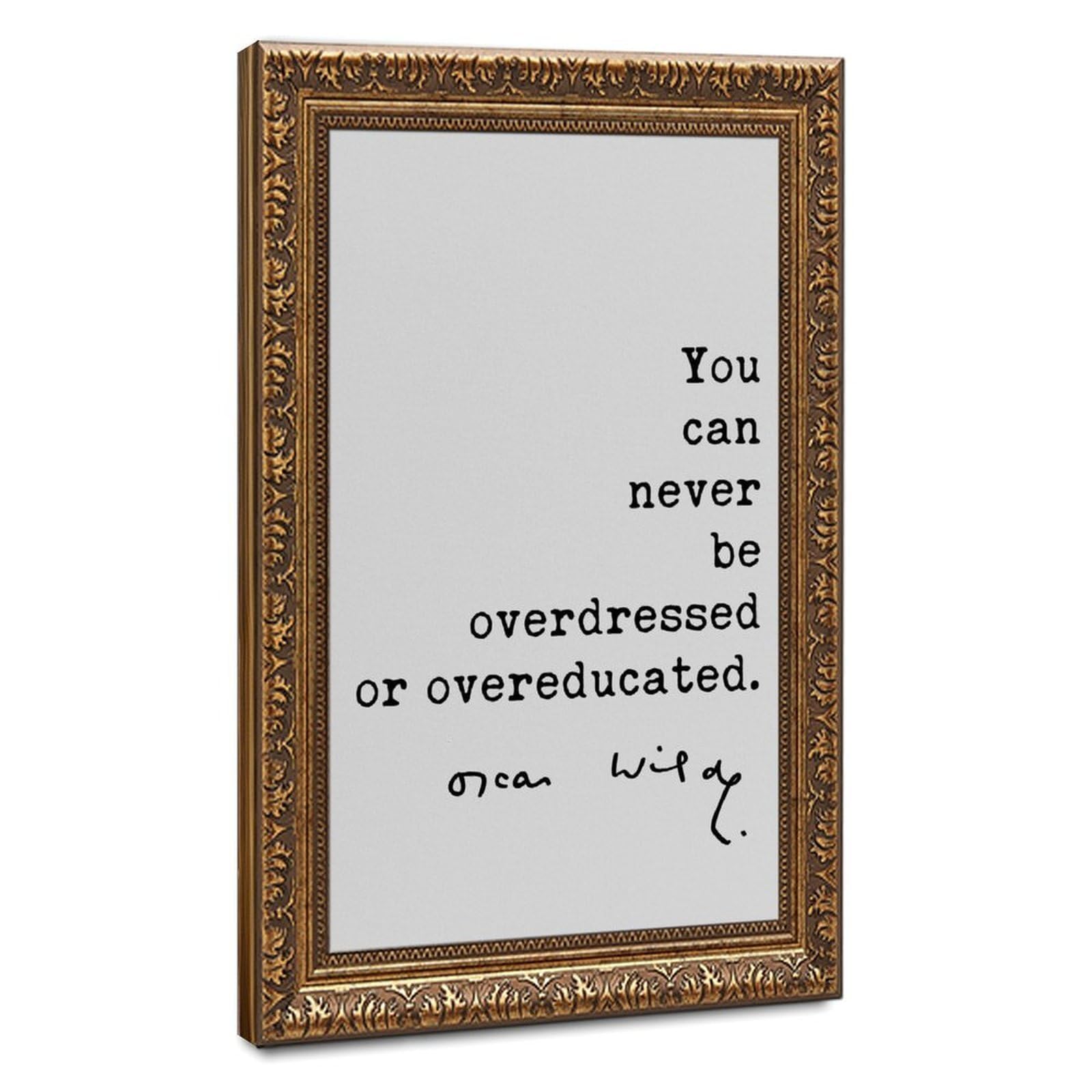 Mnyuein "You Can Never Be Overdressed Or Overeducated" Poster Zitate | 50,8 cm L x 76,2 cm B, Retro-Goldrahmen, mehrere Größen, mehrere Rahmenstile, Wandkunstdruck, für Wohnzimmerdekoration