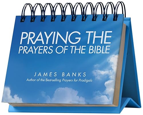 Praying the Prayers of the Bible Perpetual Calendar - Page a Day: Daily Prayers from God's Word