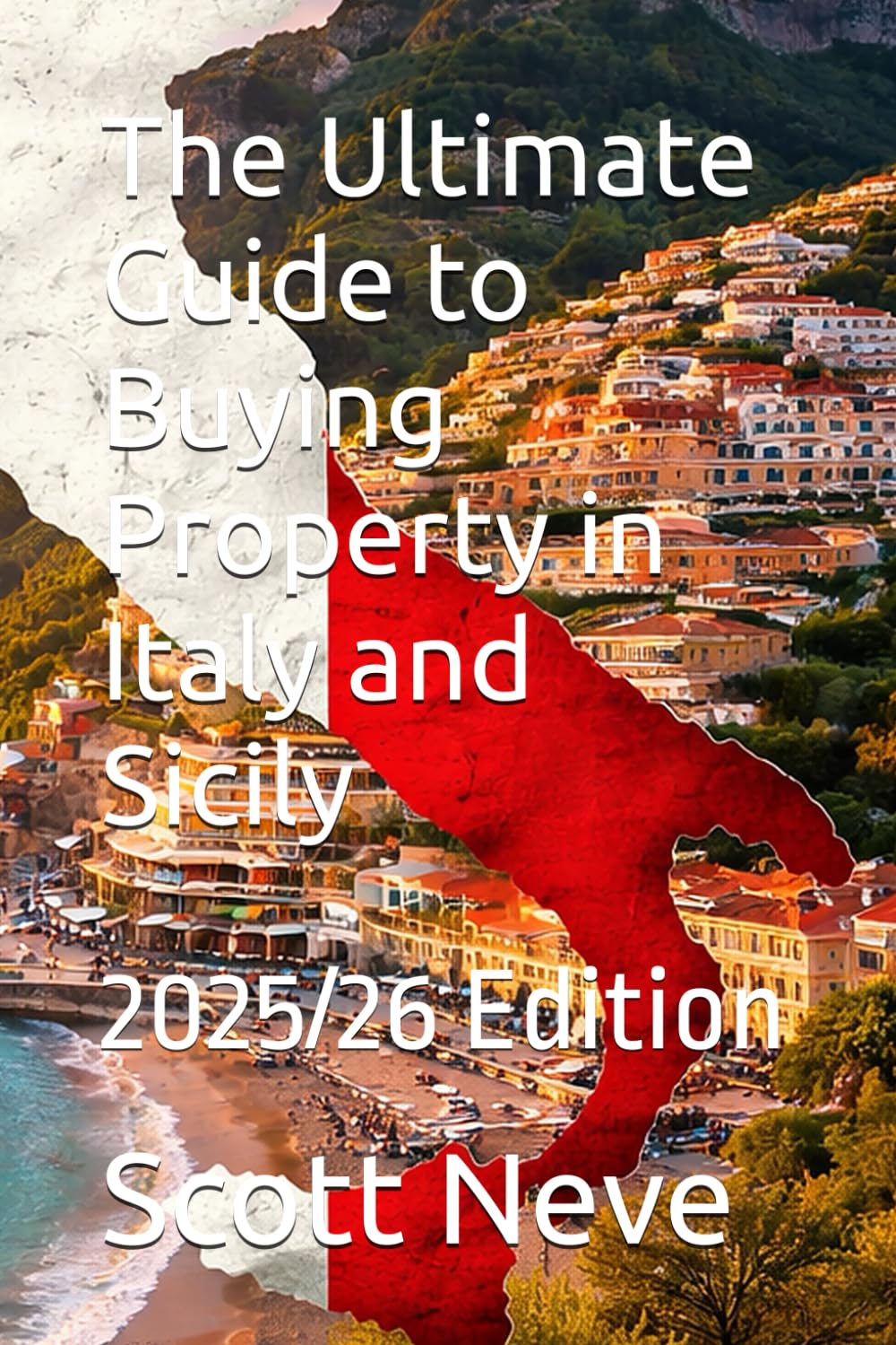The Ultimate Guide to Buying Property in Italy and Sicily: 2025/26 Edition