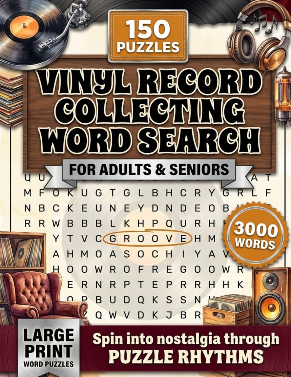 Vinyl Record Collecting Word Search Puzzle Book: 150 Puzzles with 3,000 Record & Audiophile Terms — A Cool Gift for Vinyl Collectors, Music Lovers and Record Enthusiasts