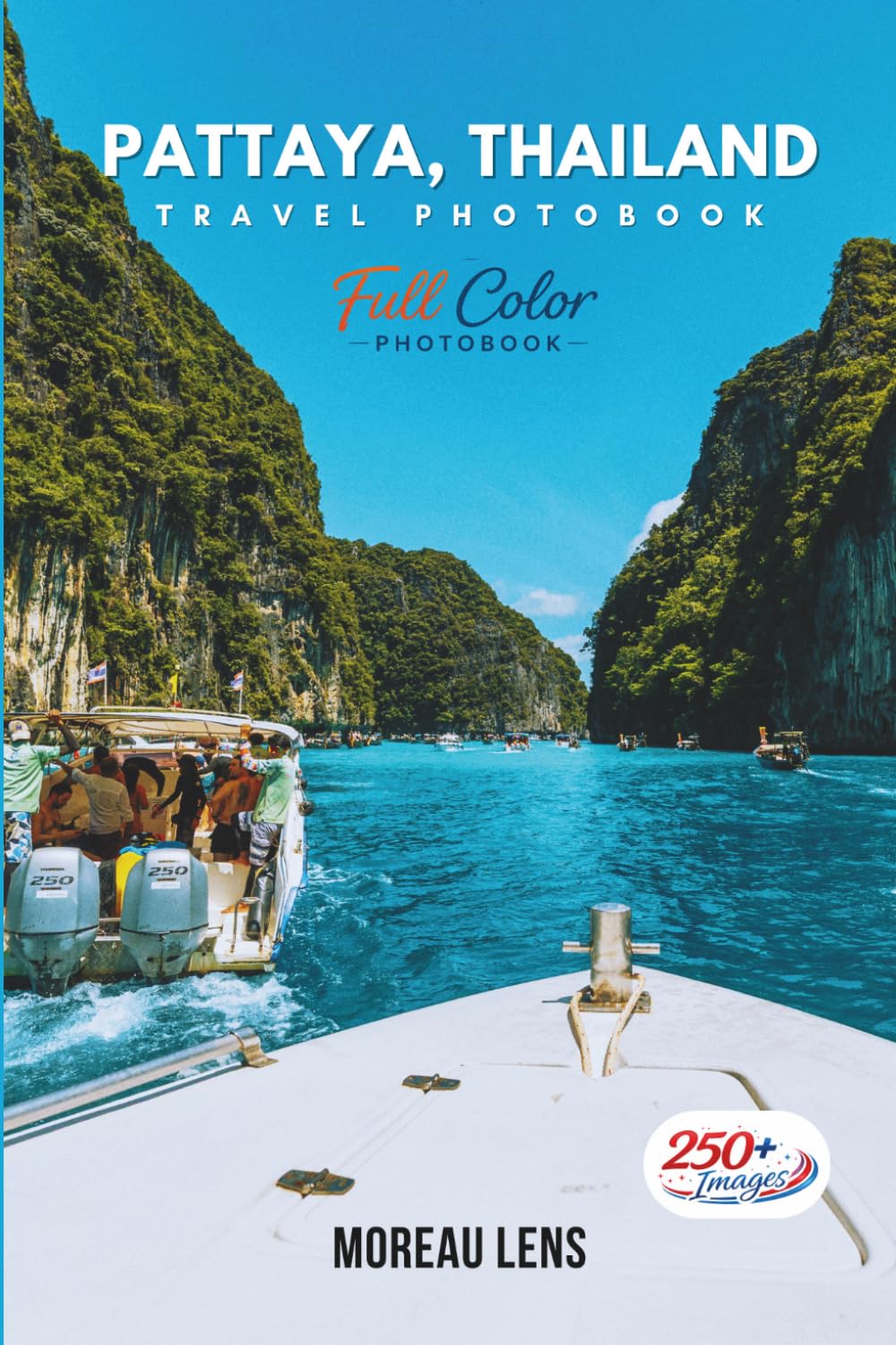Pattaya, Thailand Travel Photobook: A Coffee Table Collection of Beautiful Places to Explore (Full-Color)