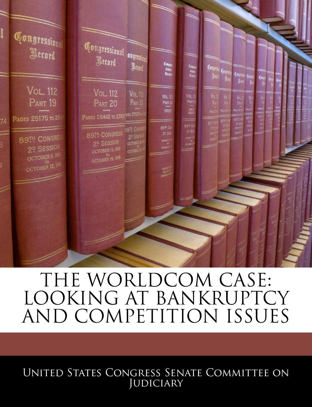 The Worldcom Case: Looking At Bankruptcy And Competition Issues
