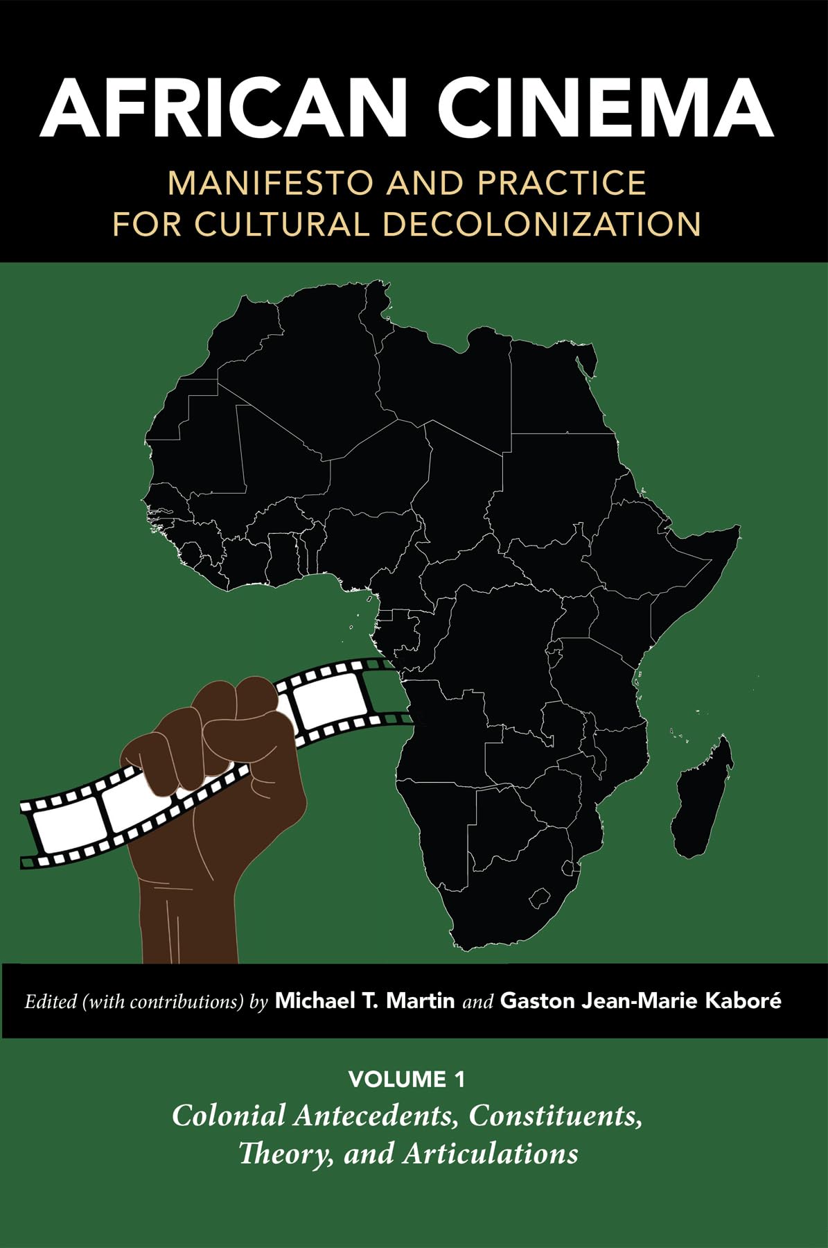 Cinéma africain volume 1 comprendre l'histoire et la théorie des films engagés