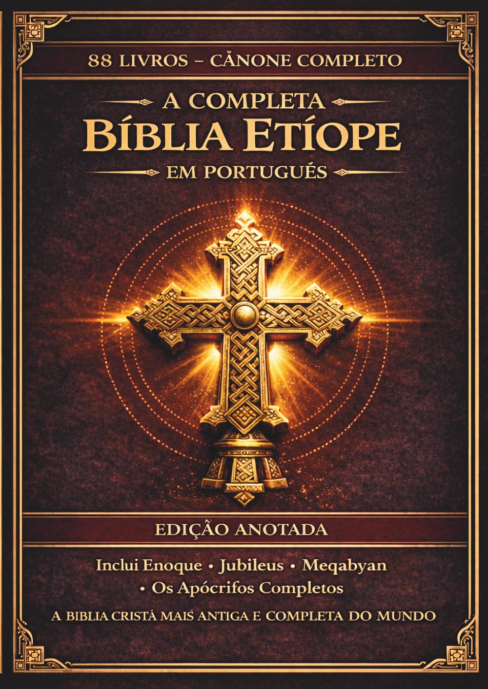 A Bíblia Etíope Completa em Português: Edição Anotada: Todos os 88 livros antigos em ge'ez, incluindo o Livro de Enoque, Jubileus, Pseudoepígrafos e ... — Impressão Confort (Portuguese Edition)      Paperback – April 2, 2026