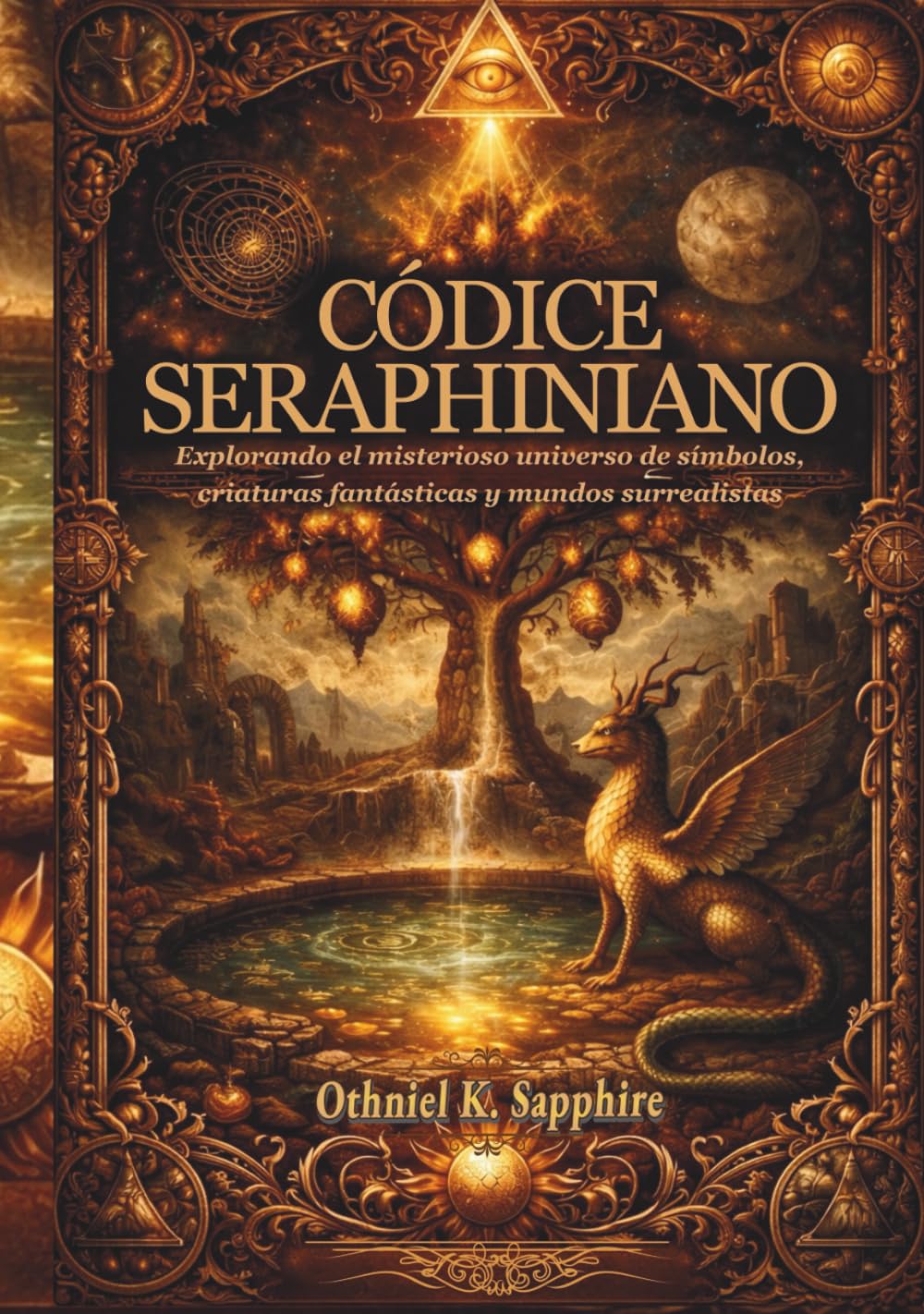 CÓDICE SERAPHINIANO: Explorando el misterioso universo de símbolos, criaturas fantásticas y mundos surrealistas