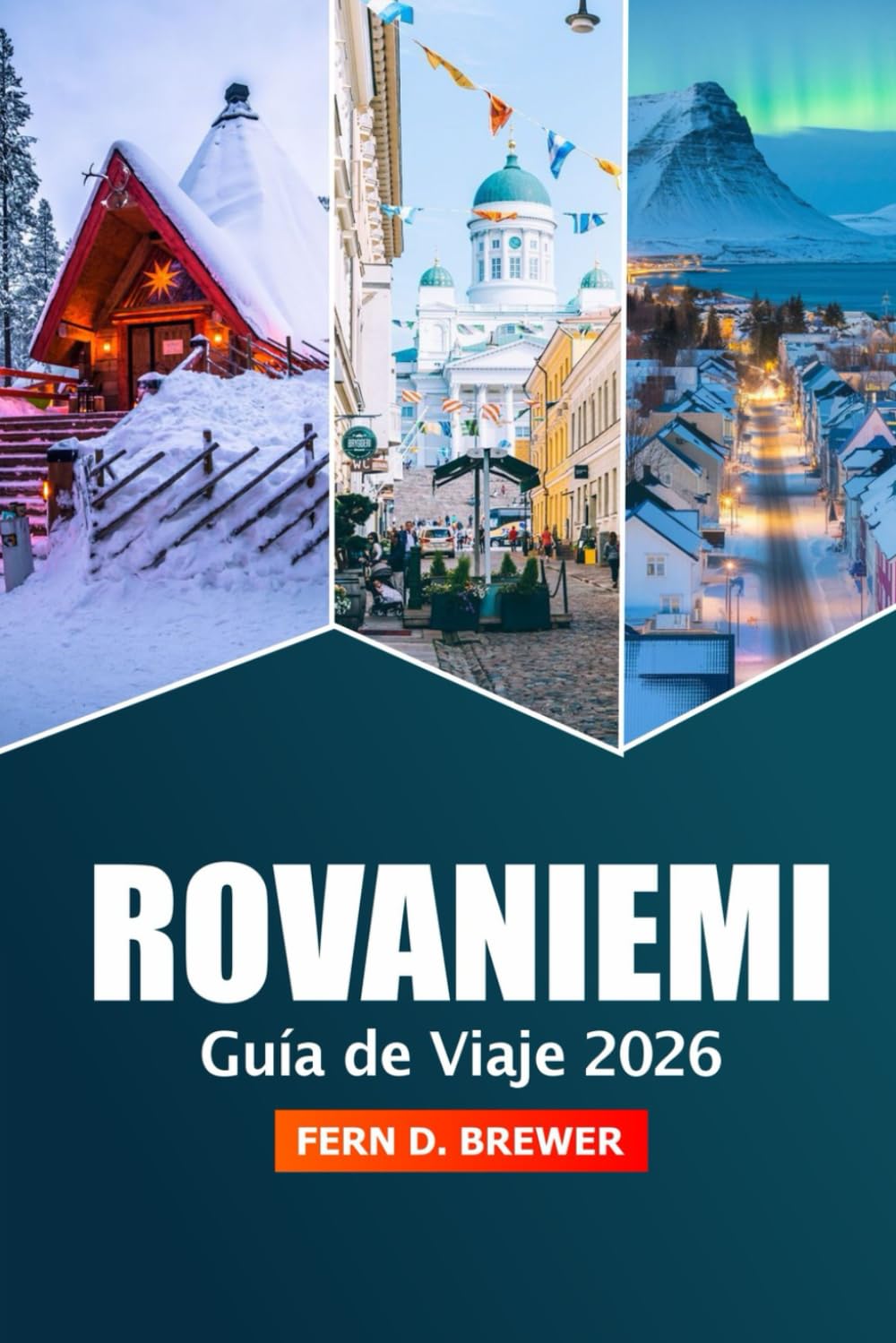 Rovaniemi Guía de viaje 2026: Explora las maravillas árticas de Finlandia, la aurora boreal, las principales atracciones, aventuras y gemas ocultas en Laponia