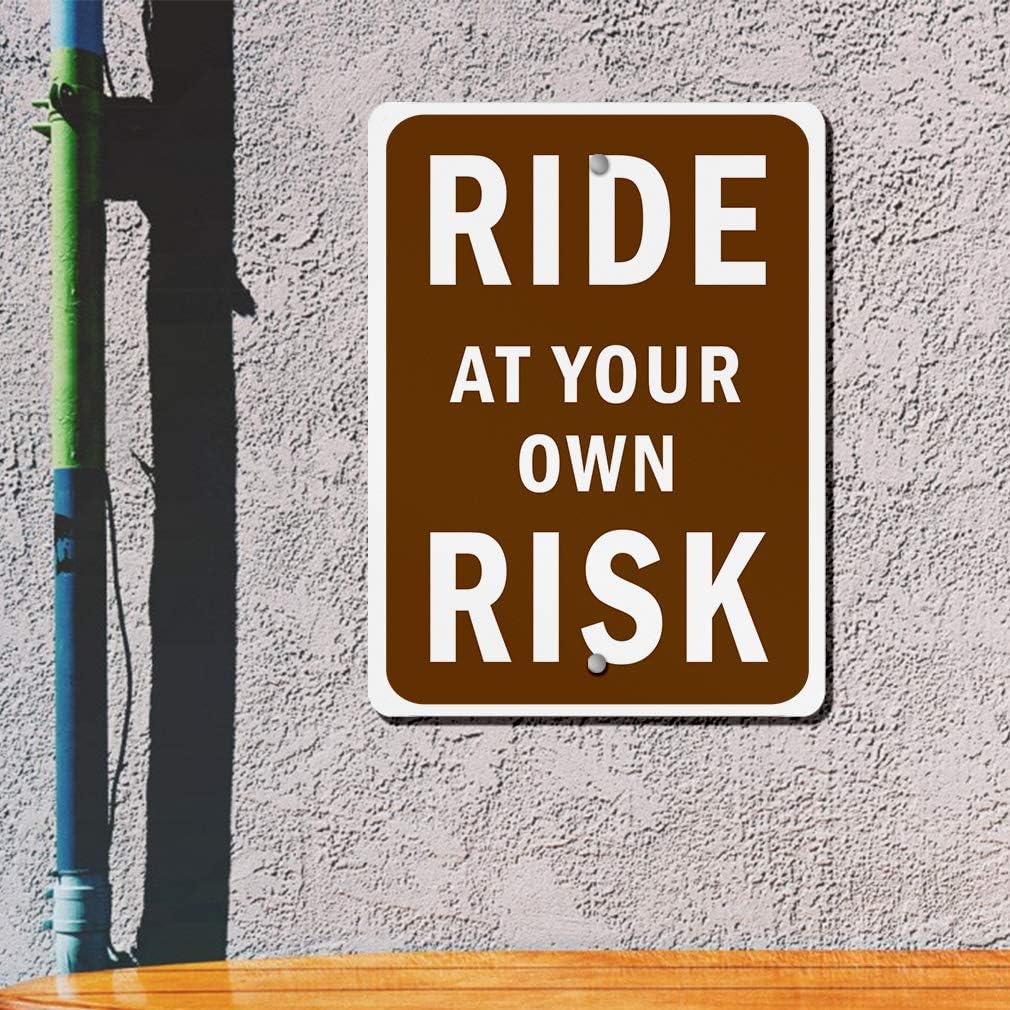 Aluminum Vertical Metal Sign Multiple Sizes Ride at Your Own Risk Brown Park and Campground with Border Weatherproof Street 9x12Inches