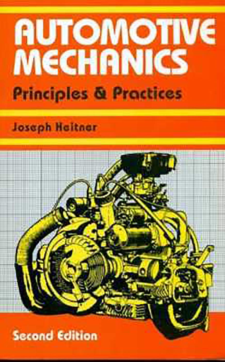 AUTOMOTIVE MECHANICS PRINCIPLES AND PRACTICES 2ED (PB 2004)