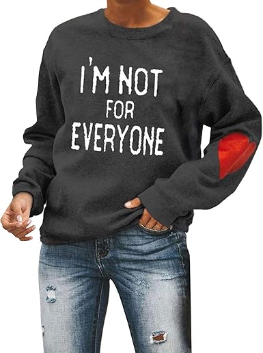 im not for everyone sweatshirt