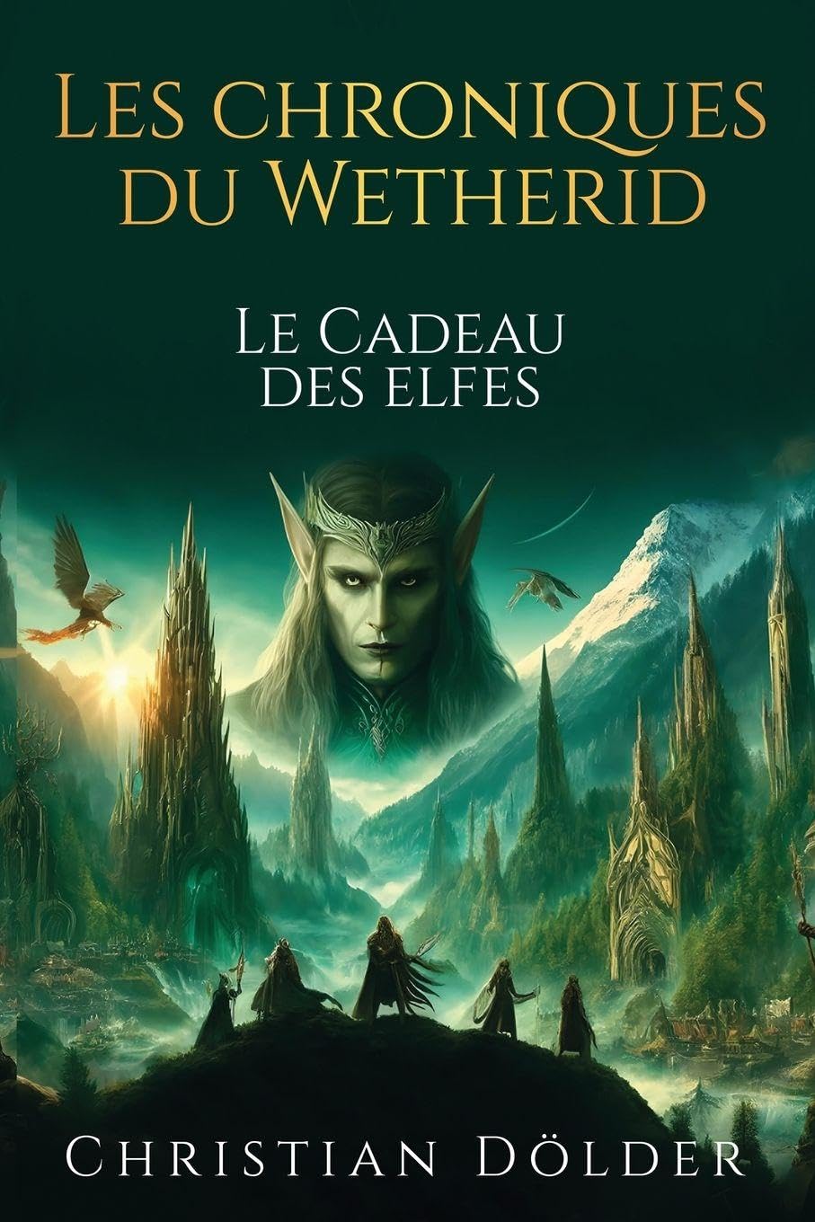Les Chroniques de Wetherid: Le Cadeau des Elfes