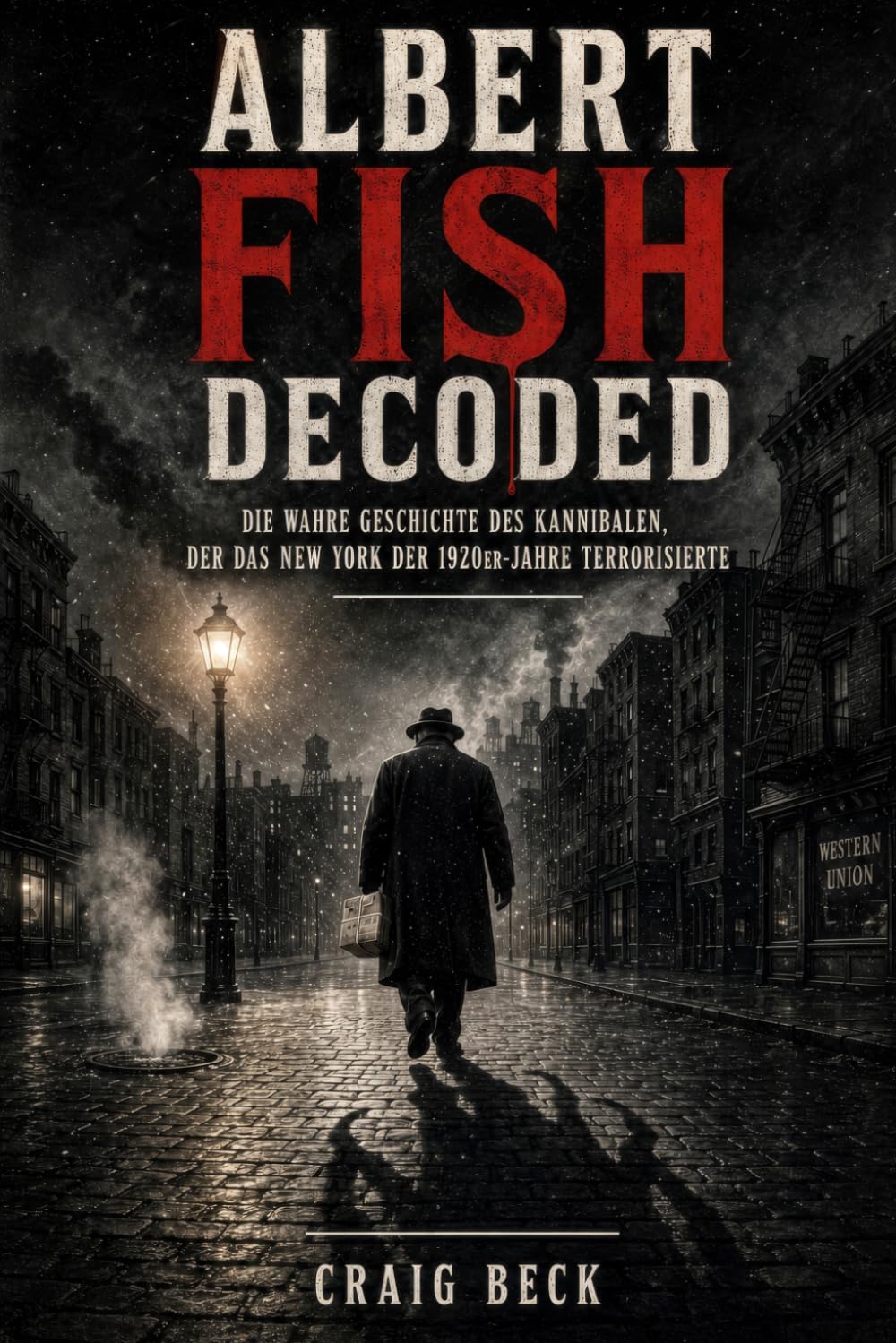 Albert Fish Decoded: Die wahre Geschichte des Kannibalen, der das New York der 1920er-Jahre terrorisierte