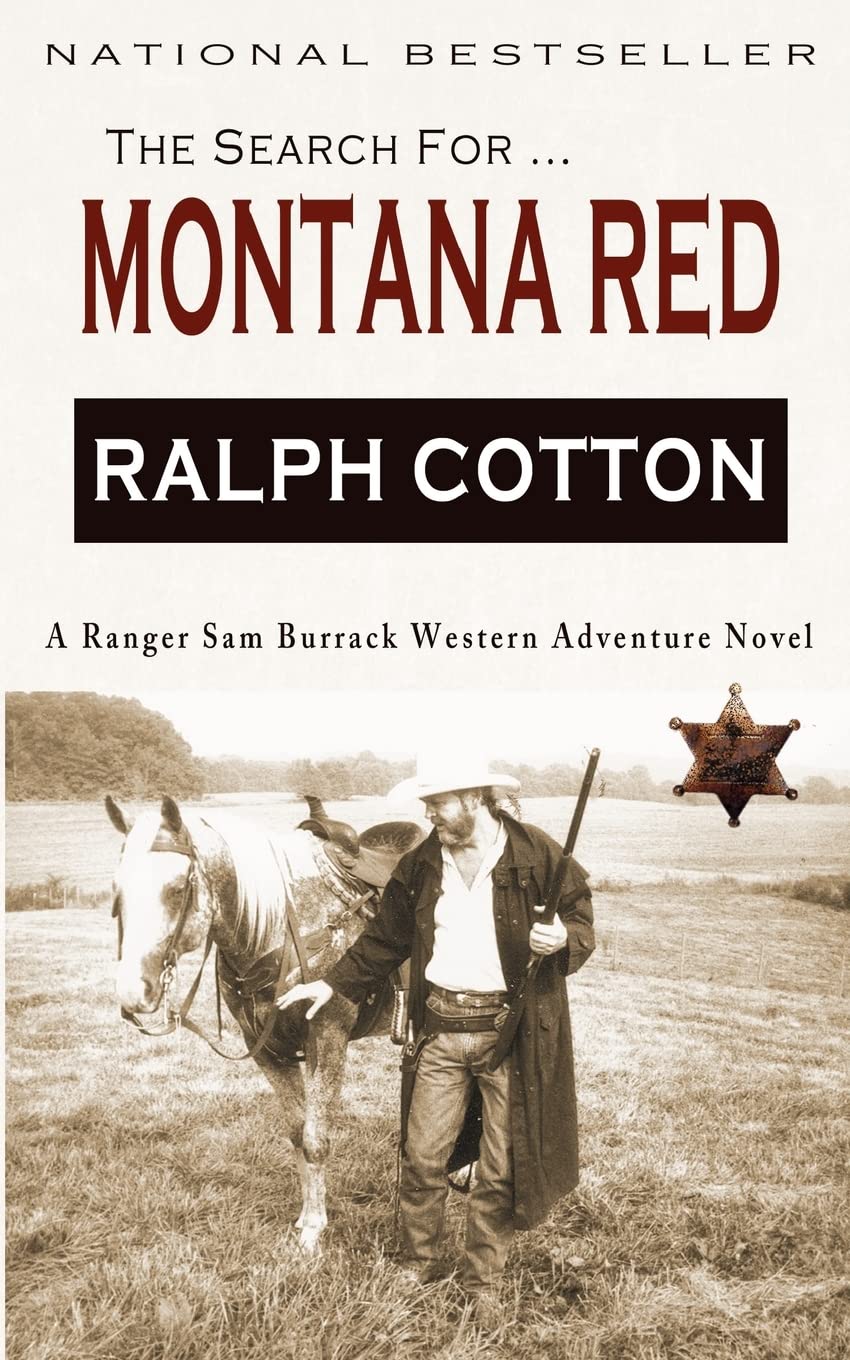 Montana Red: A Ranger Sam Burrack Western Adventure: Volume 1 (Ranger Sam Burrack (Big Iron))