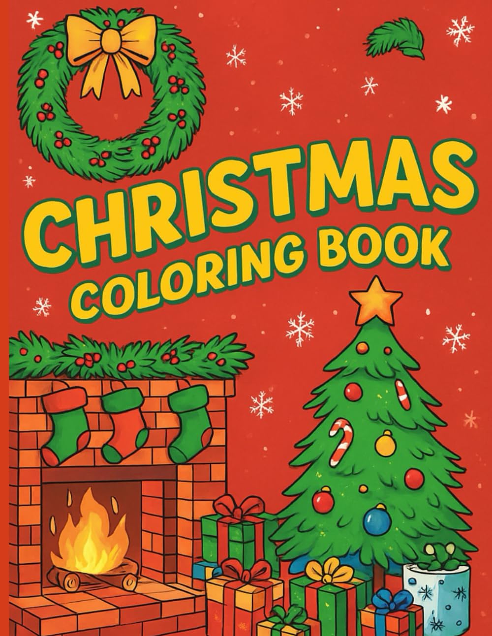 Christmas Coloring Book: Fun Holiday Coloring Pages with Santa, Reindeer, and Winter Scenes