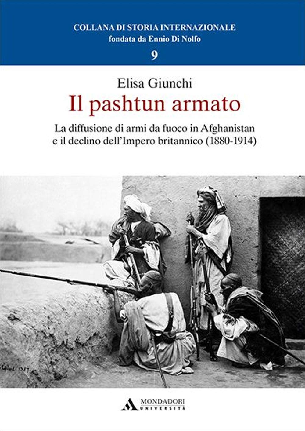 Il Pashtun Armato. La Diffusione Di Armi Da Fuoco In Afghanistan E Il Declino Dell’Impero Britannico (1880-1914) - 4