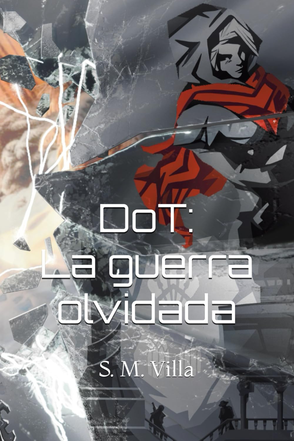 DoT: La guerra olvidada