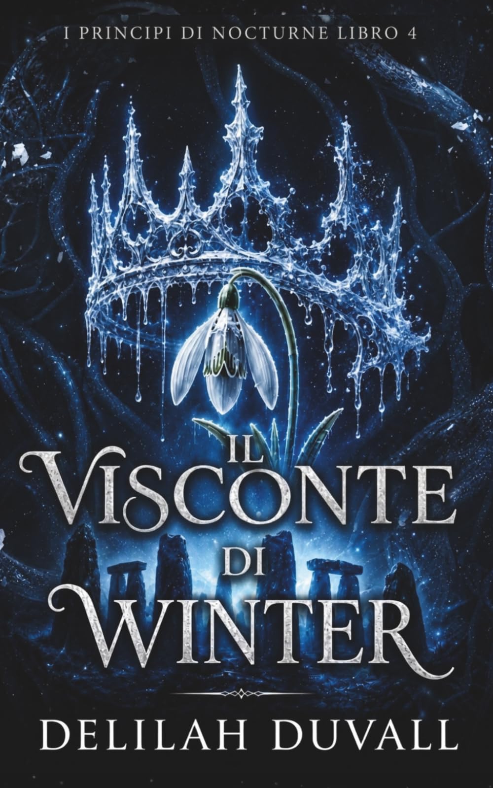 IL VISCONTE DI WINTER: UN DARK ROMANTASY SUI FAE (Princes of Nocturne - Italian)