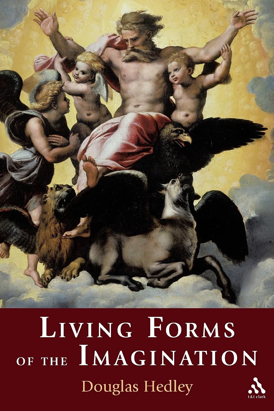 Living Forms of the Imagination,Hedley, Douglas Douglas Hedley,