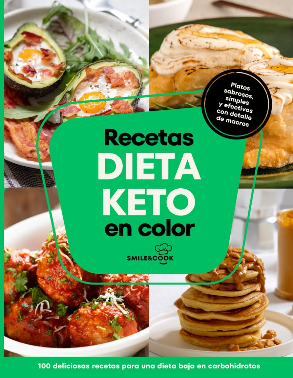 Recetas dieta Keto en color: 100 deliciosas recetas para una dieta baja en carbohidratos