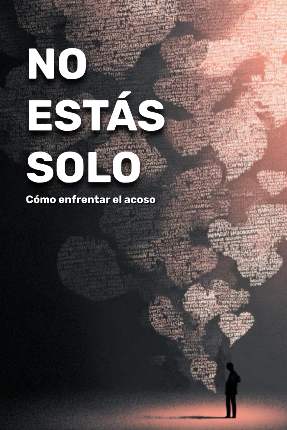 No estás solo: Cómo enfrentar el acoso