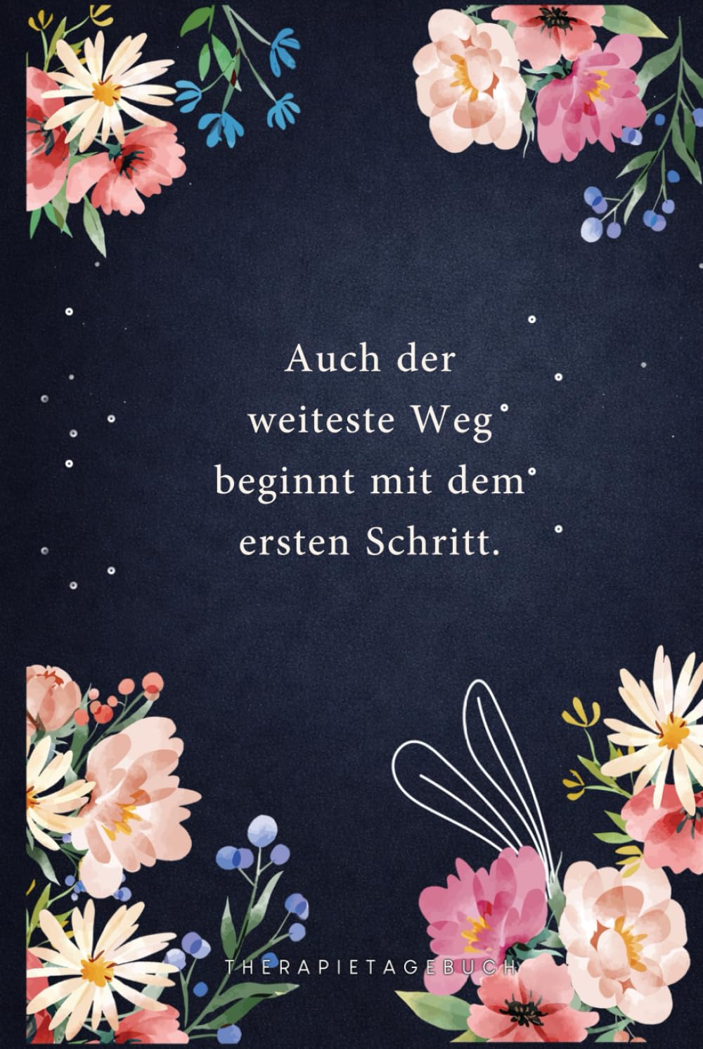 Therapietagebuch: Für Patienten zum Ausfüllen bei Verhaltenstherapie und Tiefenpsychologie | Motiv: Dark Floral