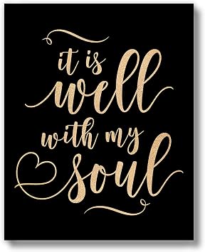 Brooke & Vine Inspirational Christian Women Teen Girls Room Wall Decor Art Prints UNFRAMED 8 x 10 Gift of Motivational Quote Posters Office Bedroom It Is Well With My Soul - Black and Gold