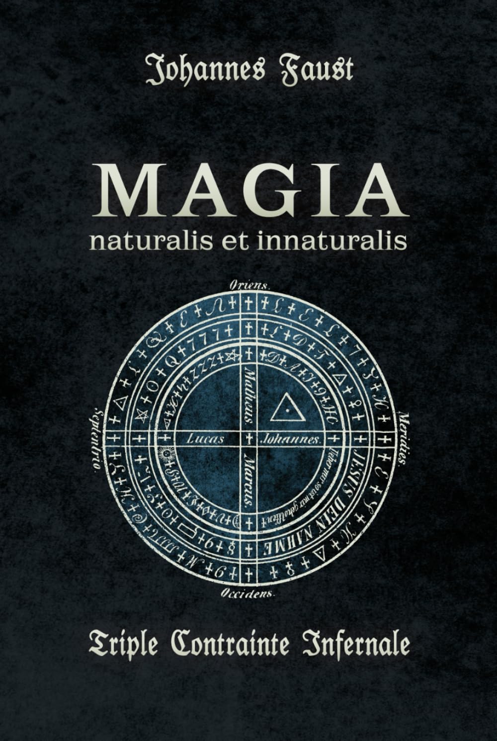 Magia Naturalis et Innaturalis: ou la Triple Contrainte Infernale