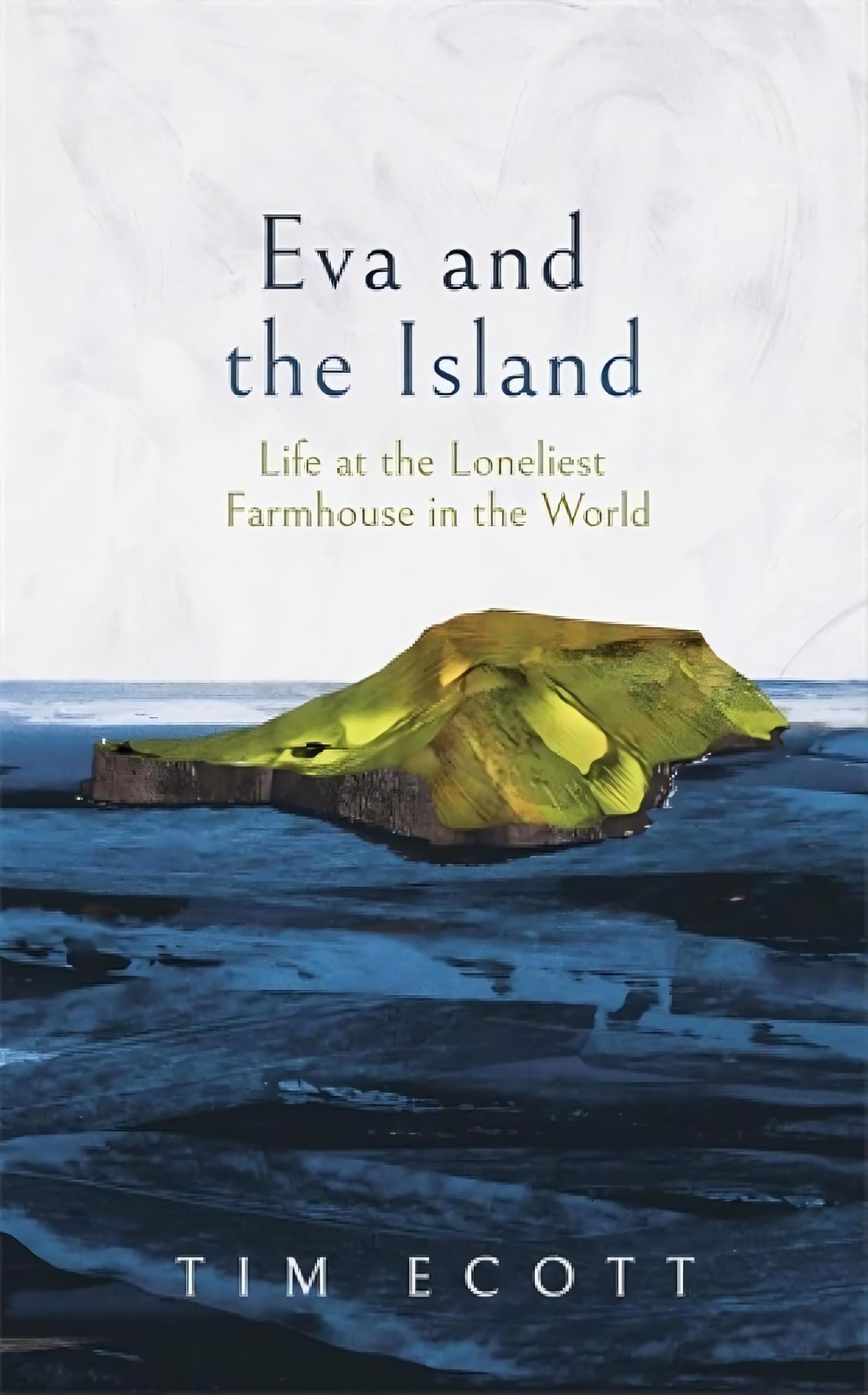 Eva and the Island: Life at the Loneliest Farmhouse in the World