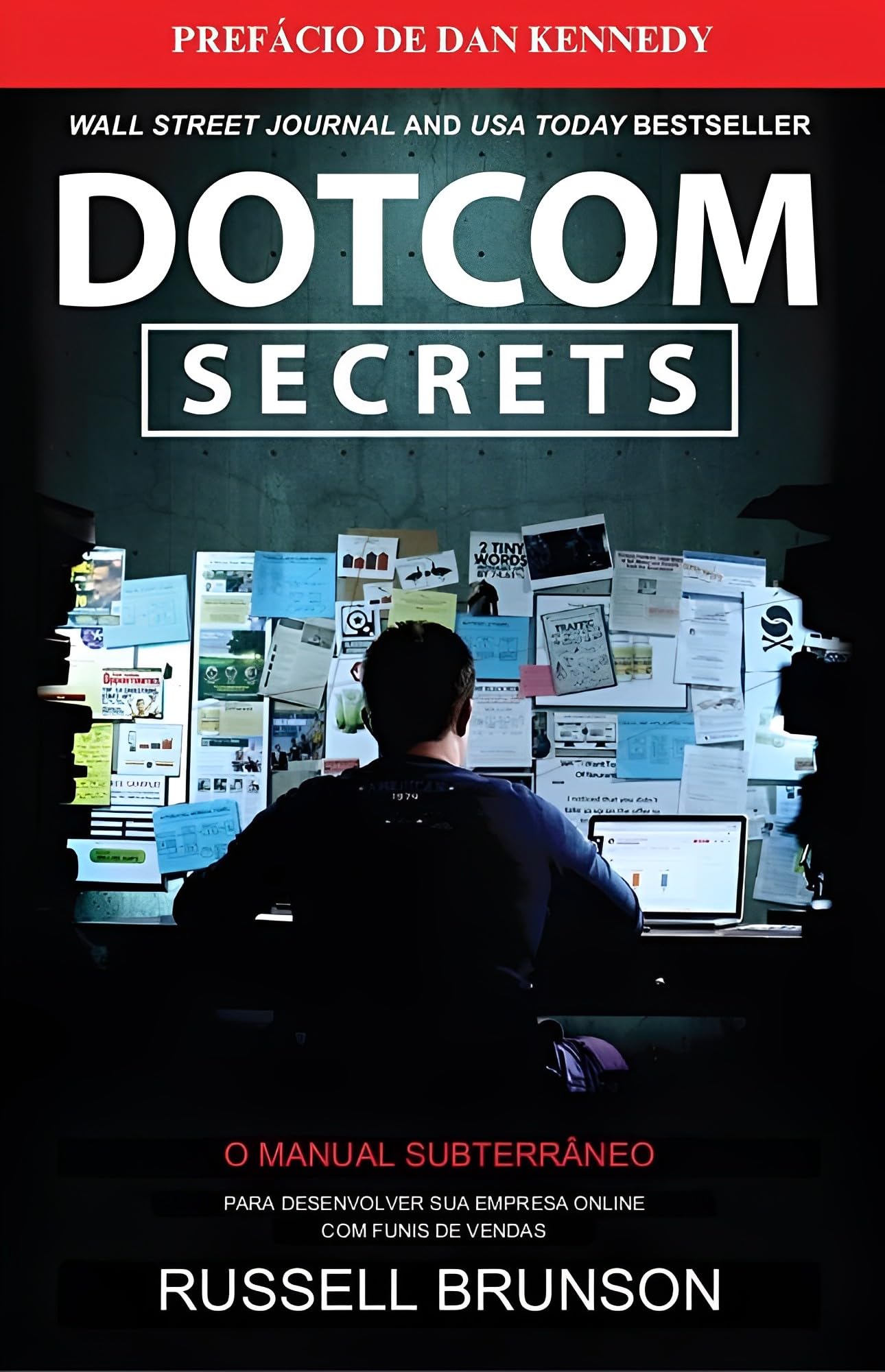 SEGREDOS DOTCOM: Tradução do Livro Dotcom Secrets (Portuguese Edition)