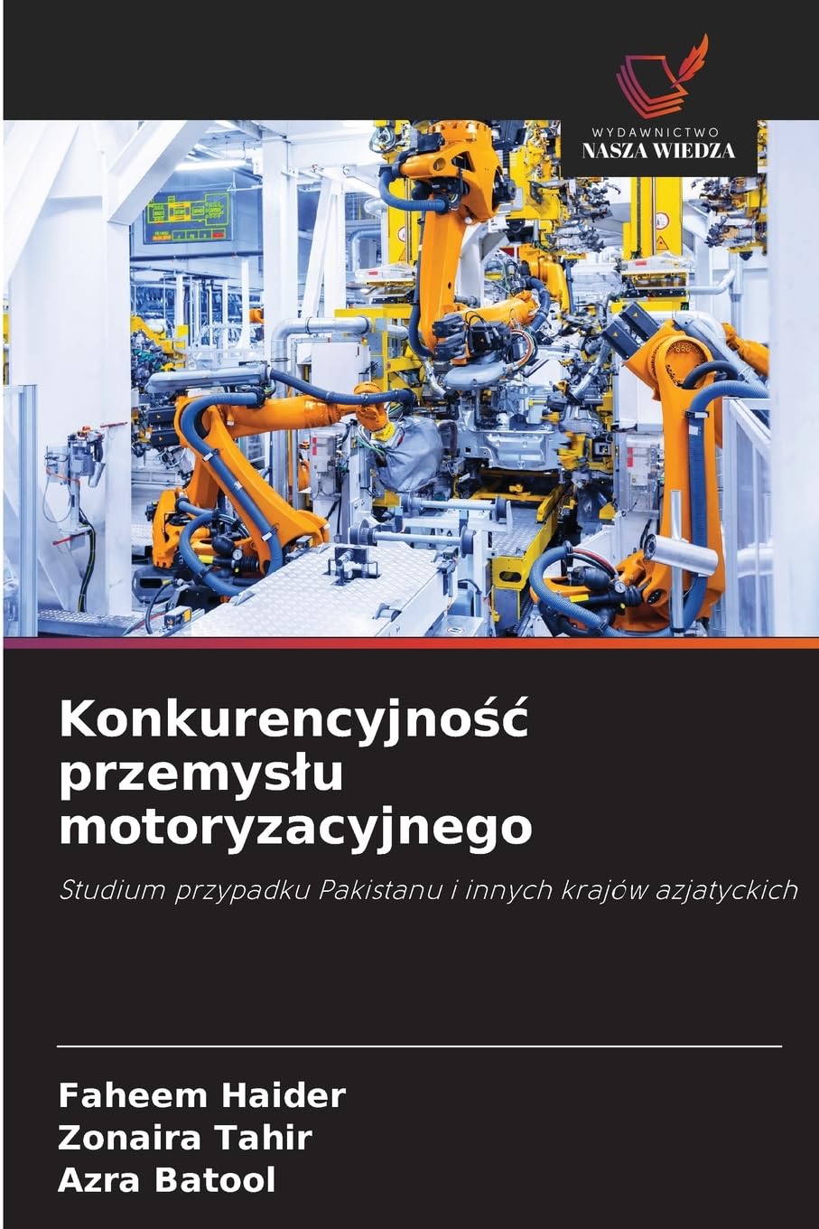 Konkurencyjność przemysłu motoryzacyjnego: Studium przypadku Pakistanu i innych krajów azjatyckich