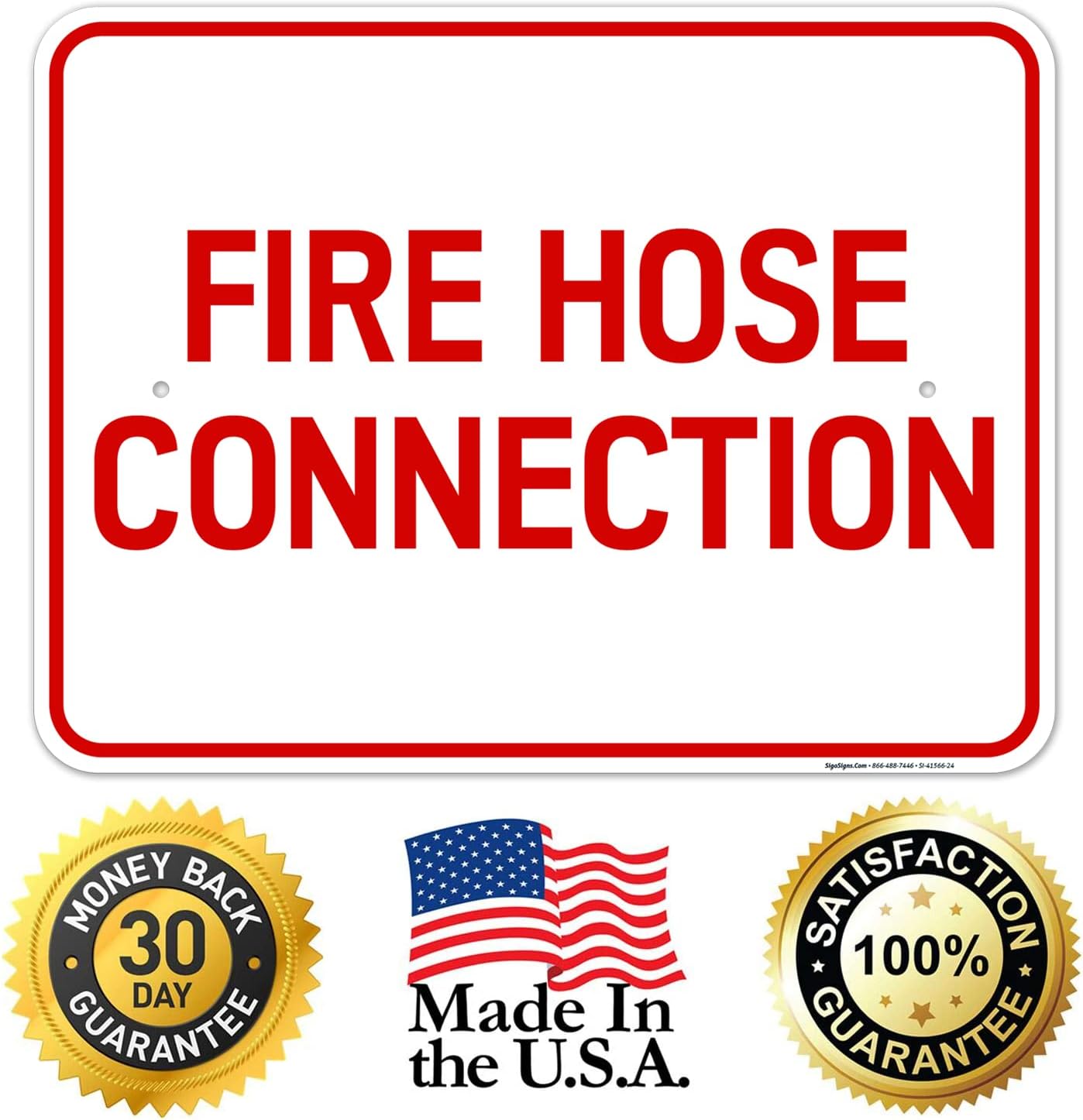 Fire Hose Connection Sign, 18x24 Inches, Rust Free .063 Aluminum, Fade Resistant, Made in USA