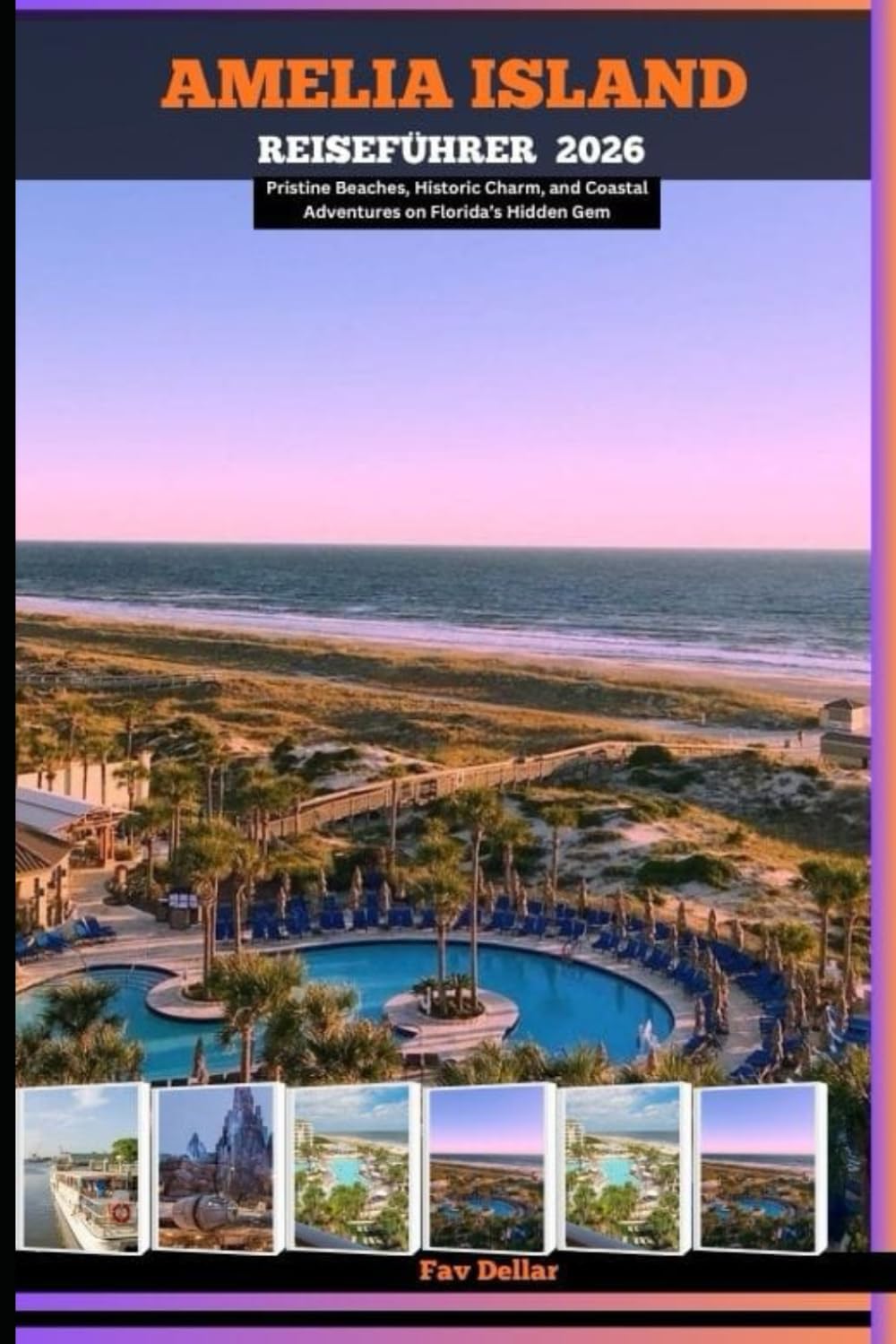 AMELIA ISLAND REISEFÜHRER 2026: Pristine Beaches, Historic Charm, and Coastal Adventures on Florida’s Hidden Gem