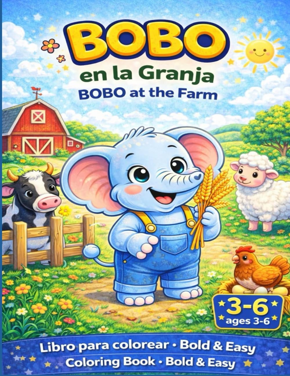 BOBO VA A LA GRANJA: COLOREANDO CON BOBO 3-6 años (Coloring with BOBO)