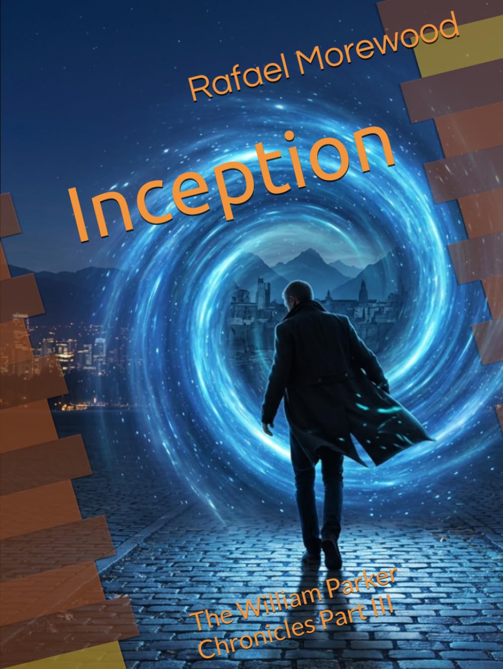 Inception: The William Parker Chronicles Part III