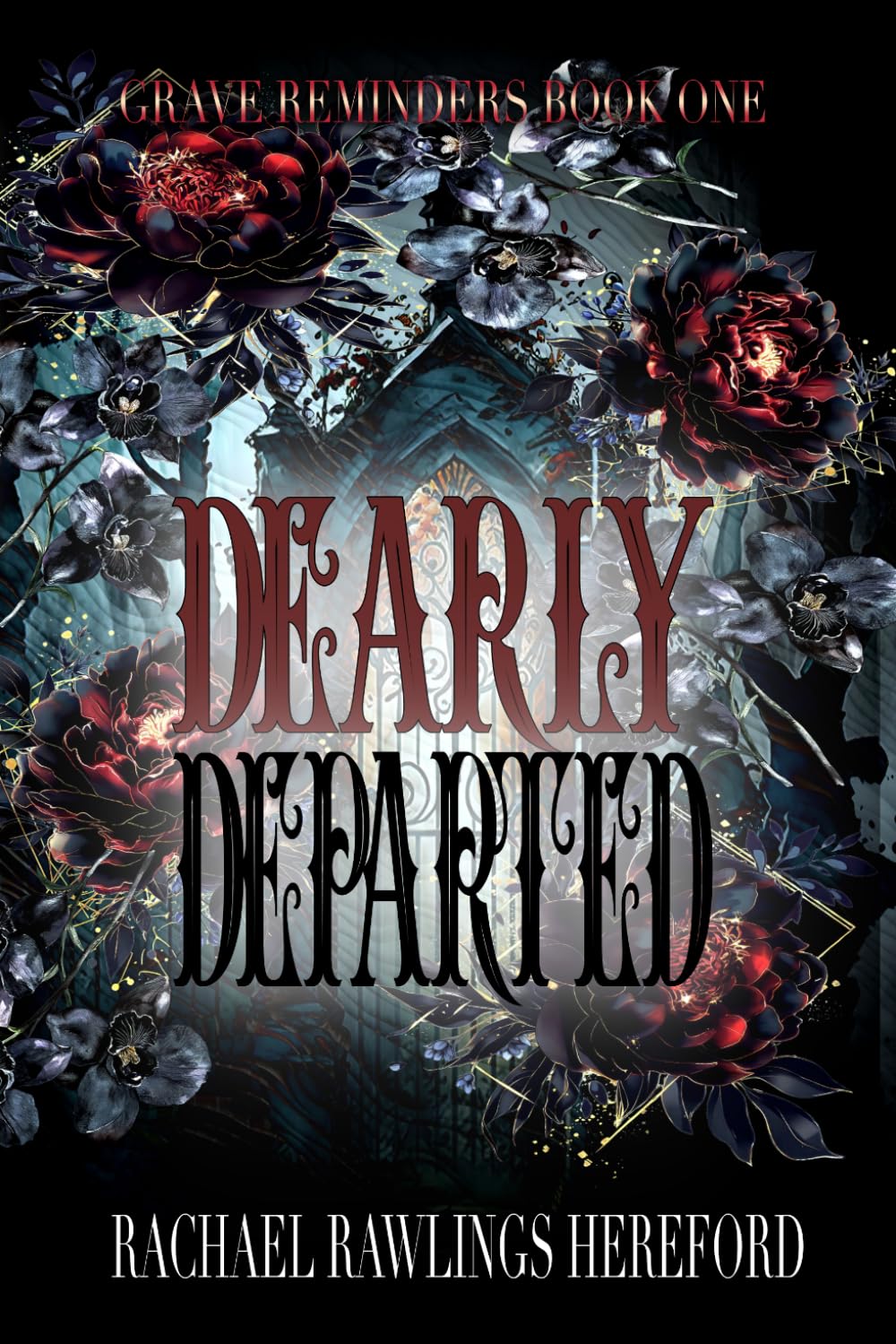 Dearly Departed: Grave Reminders Book One