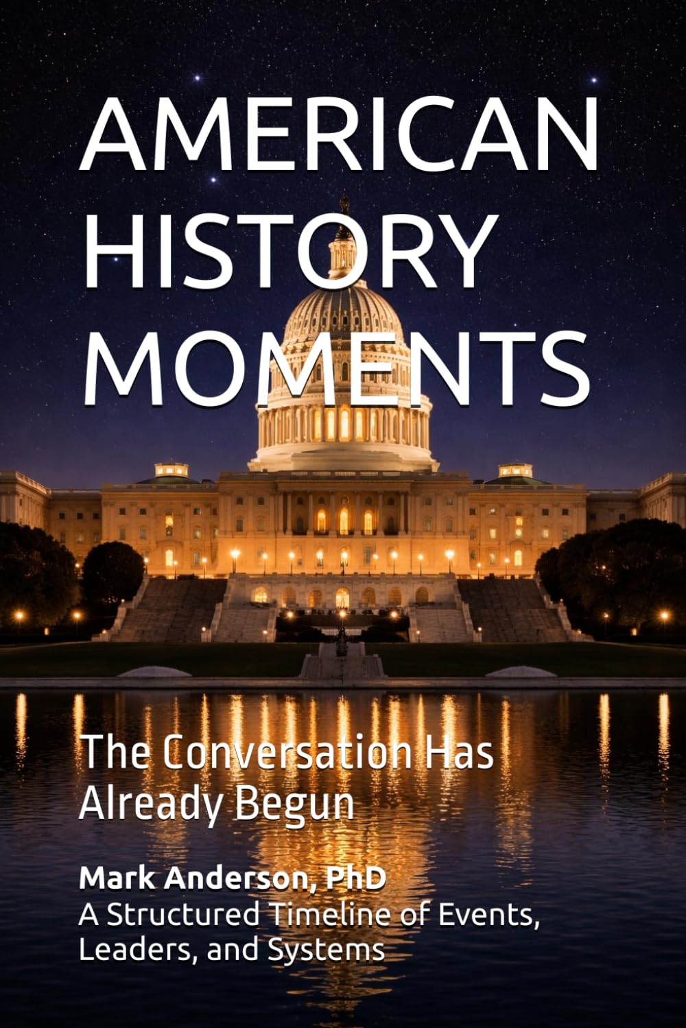 AMERICAN HISTORY MOMENTS: The Conversation Has Already Begun