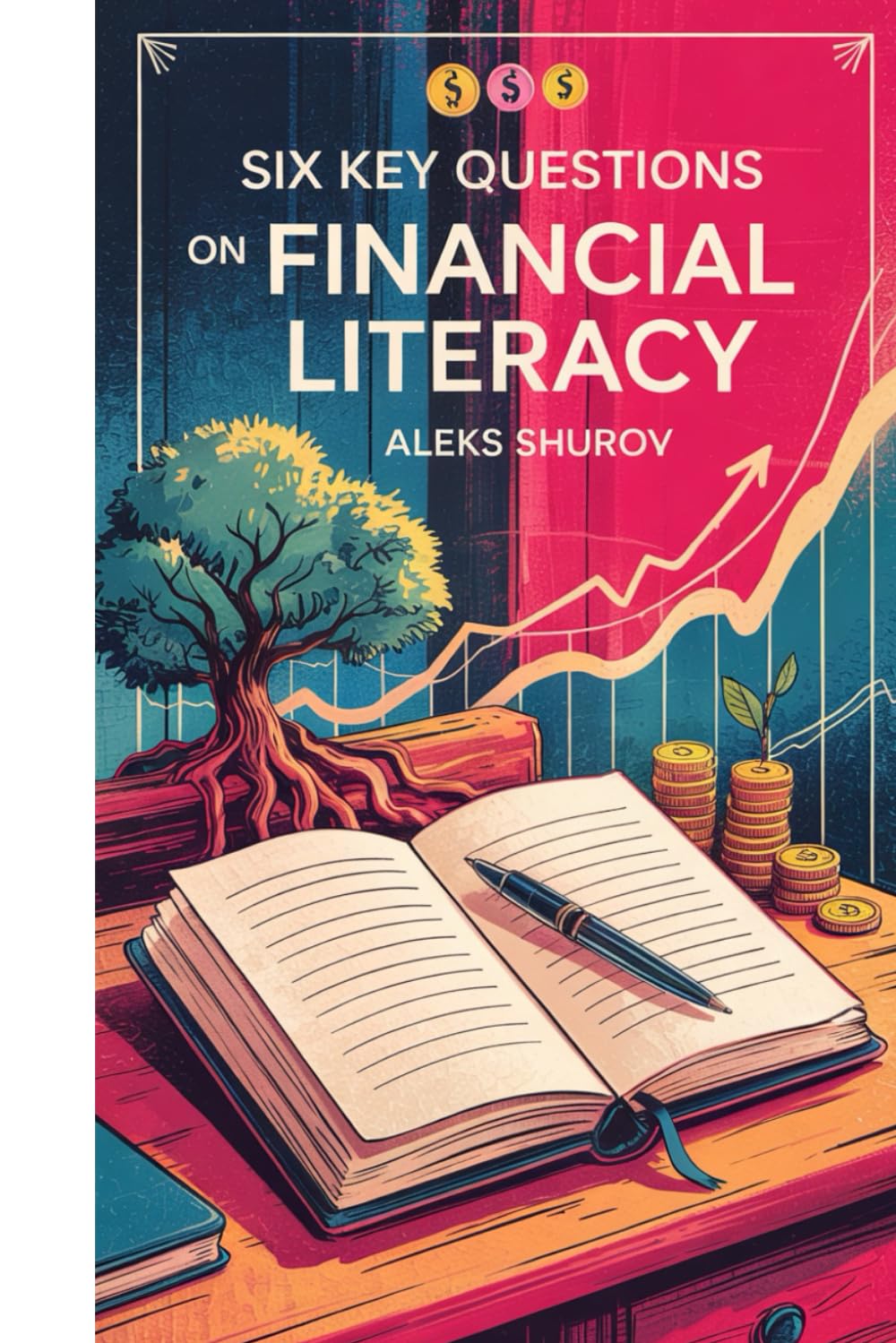 Six Key Questions on Financial Literacy