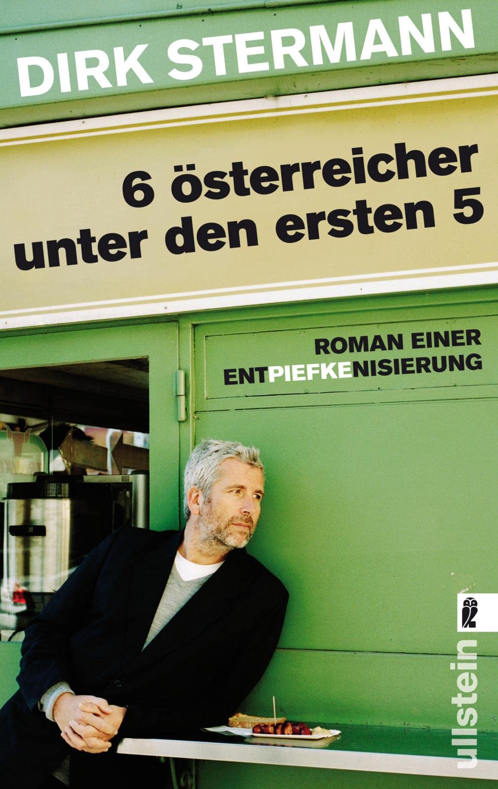 Sechs Österreicher unter den ersten fünf: Roman einer Entpiefkenisierung