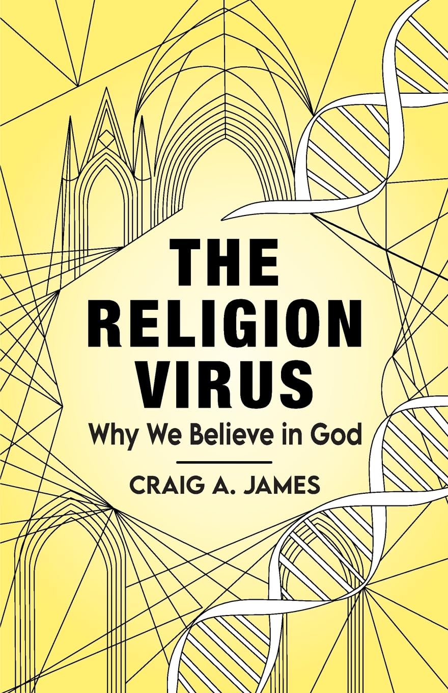 The Religion Virus: Why We Believe in God